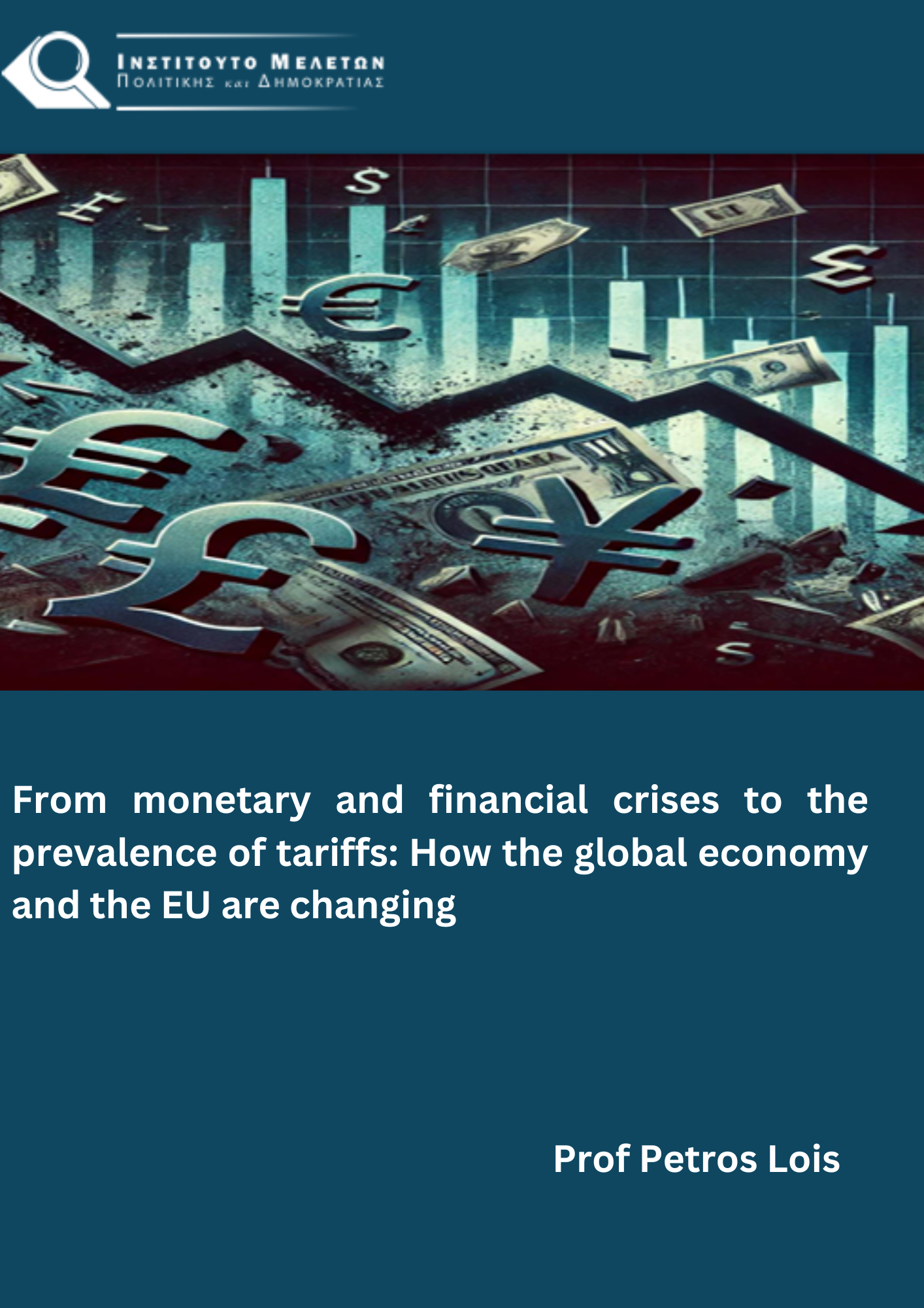 From_monetary_and_financial_crises_to_the_prevalence_of_tariffs_How_the_global_economy_and_the_EU_are_changing